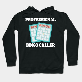 Activity Professionals Week Appreciation Gift - Professional Bingo Caller Hoodie